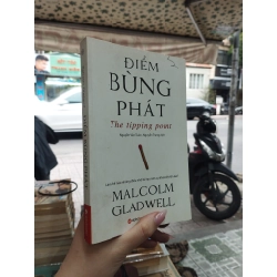 Điểm Bùng Phát - The Tipping Point - Malcolm Gladwel