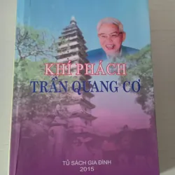 Khí Phách Trần Quang Cơ- Tủ Sách Gia Đình ( có chữ ký)