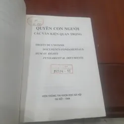 QUYỀN CON NGƯỜI, các văn kiện quan trọng (song ngữ Việt- Anh, Việt-Pháp) 780206
