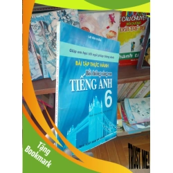 (TẶNG BOOKMARK) BTTH bồi dưỡng nâng cao tiếng Anh 6 - Văn Chấm 2002 Giáo khoa RBK-AK19