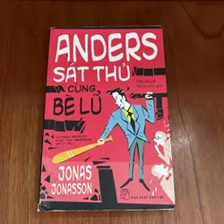 II Tựa sách: Anders Sát Thủ Cùng Bè Lũ - JONAS JONASSON - 2017