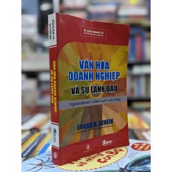 Văn hoá doanh nghiệp và sự lãnh đạo - Edgar H. Schein 124146