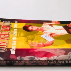 TUYỆT KĨ LÝ TIỂU LONG CÔN NHỊ KHÚC HƯỚNG DẪN TẬP LUYỆN & CHIẾN ĐẤU  358274