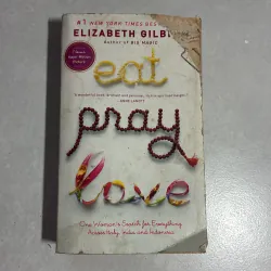 Eat pray love - Elizabeth Gilbert
