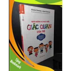 (TẶNG BOOKMARK) Nuôi dưỡng và phát triển giác quan của trẻ mới 80% ố bẩn nhẹ, gấp bìa, có mộc nhà phát hành 2017 Glenn Doman, Janet Doman RBK2103 MẸ VÀ BÉ