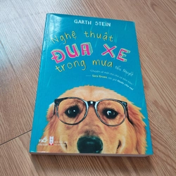 Nghệ thuật đua xe trong mưa - Garth Stein