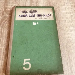 THỰC HÀNH CHÂM CỨU NHI KHOA – BS Trần Văn Kỳ