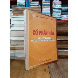 Cổ phần hoá: Giải pháp quan trọng trong cải cách doanh nghiệp nhà nước - Chu Viết Luân (chủ biên)