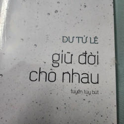 Giữ đời cho nhau | Du Tử Lê | nguyên seal  498444
