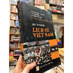 Đại cương lịch sử Việt Nam - Lê Mậu Hãn , Trần Bá Đệ , Nguyễn Văn Thư