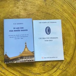 COMBO VÌ LỢI ÍCH CỦA NHIỀU NGƯỜI & CÁC BẢN TIN VIPASSANA NĂM 2023