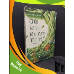 (TẶNG BOOKMARK) Chữa lành khu vườn tâm trí Dr.Anita Phillips mới 100% RBK.ASB2310