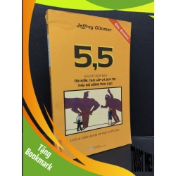 (TẶNG BOOKMARK) 5,5 bí quyết giúp bạn trìm kiếm, tạo lập và duy trì thái độ sống tích cực mới 80% ố nhẹ tróc gáy 2015 RBK1008 Jeffrey Gitomer KỸ NĂNG