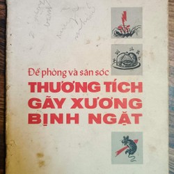 Y tế nông thôn -
Đề phòng săn sóc Thương Tích Gãy Xương
