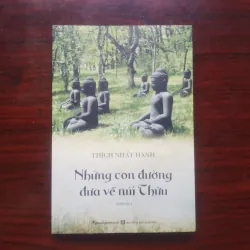 [Sách Phật Giáo] Những Con Đường Đưa Về Núi Thứu (Thích Nhất Hạnh)