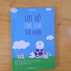 Lật Đổ Ông Vua Trì Hoãn - Oopsy