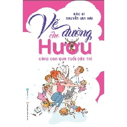 Vẽ đường cho Hươu - Bác sĩ Nguyễn Lan Hải2021 New 100% HCM.PO 32006