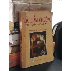 Tiểu phẩm Aragong: Tiểu thuyết và truyện ngắn