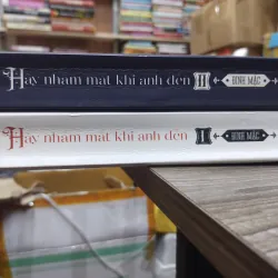 Sách: Hãy nhắm mắt khi anh đến - TG: Đinh Mặc (Trọn bộ 2 tập) (B2)