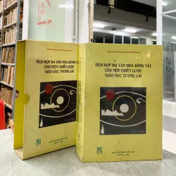 TÍCH HỢP ĐA VĂN HÓA ĐÔNG TÂY CHO MỘT CHIẾN LƯỢC GIÁO DỤC TƯƠNG LAI - NGUYỄN HOÀNG PHƯƠNG