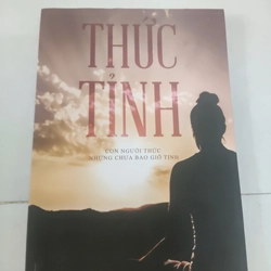 Thức tỉnh con người thức nhưng chưa bao giờ tỉnh