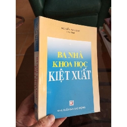Ba nhà khoa học kiệt xuất - Văn Đạo 2006 (Sách Danh nhân) VAVO1304-A0
