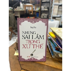 Những Sai Lầm Trong Xử Thế - Tăng Văn - Tăng Văn