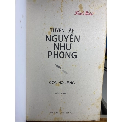 Tuyển tập Nguyễn Như Phong- Con Hổ Leng (tiểu thuyết)- NXB Hội Nhà Văn 2019-Bìa mềm,khổ 16x24cm, 381 trang- Sách lưu kho giấy xốp ố ngả màu theo thời gian 451880