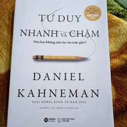 Tư duy nhanh và chậm - Daniel Kahneman (99,9% mới)