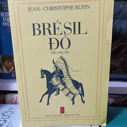 Brésil đỏ (Jean- Christophe Rufin) 144280