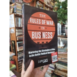 The Rules of War In Business : Mastering the Strategies of War in the Battle Fields of Business