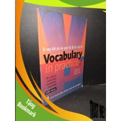 (TẶNG BOOKMARK) Từ vựng thiết yếu cho người bắt đầu học tiếng Anh Vocabulary in practice 2 mới 80% ố 2004 Glennis Pye RBK2103 HỌC NGOẠI NGỮ