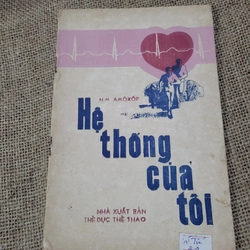 Hệ thống của tôi_ Ai-mô- xop; NXB thể dục thể thao_ dịch từ tiếng Nga