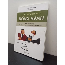 (TẶNG BOOKMARK) Cùng John Maxwell Đồng Hành John C.Maxwell New 95% RBK.ASB2702