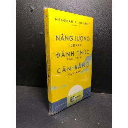 Năng lượng tích cực đánh thức bản thân cân bằng cảm xúc Meaghan B.Murphy new 100% HCM.ASB0301 kỹ năng, tư duy 61555