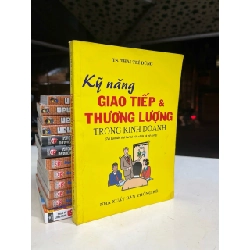 Kỹ năng giao tiếp và thương lượng trong kinh doanh - TS. Thái Trí Dũng