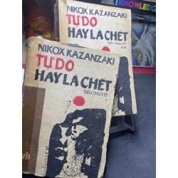 Tự do hay là chết tập 1 và 2 1986 mới 50% ố vàng nặng Nikox Kazanzaki HPB0906 SÁCH VĂN HỌC