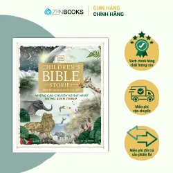 Sách - Những Câu Chuyện Kể Hay Nhất Trong Kinh Thánh: 300 trang sách tranh tái hiện toàn bộ Cựu Ước và Tân Ước -Zenbooks - NENA2509 Blogmeo21025
