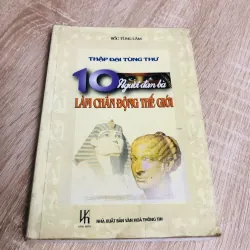 10 NGƯỜI ĐÀN BÀ LÀM CHẤN ĐỘNG THẾ GIỚI