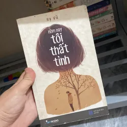 Hôm nay tôi thất tình - Hạ Vũ 