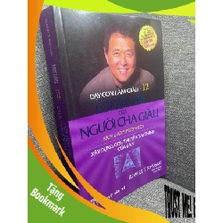 (TẶNG BOOKMARK) Dạy con làm giàu 12 Robert T Kiyosaki 2021 mới 90% RBK0705