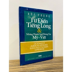 Từ điển tiếng lóng & những thành ngữ thông tục Mỹ-Việt - Bùi Phụng 120145