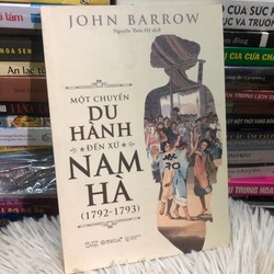 Một chuyến du hành đến xứ Nam Hà (1792-1793) - John Barrow