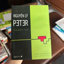 NGUYÊN LÝ PETER – Laurence J. Peter|Sách quản trị kinh điển về thăng tiến và thất bại - K3 1008096
