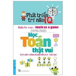 Phát Triển Trí Não IQ - Học Toán Thật Vui - Branka Dejic, Mirko Dejia ASB.PO Oreka Blogmeo 230225