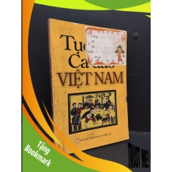 (TẶNG BOOKMARK) Tục ngữ - Ca dao Việt Nam mới 60% ố bẩn, ẩm có chữ ký dán nhãn bìa 2009 RBK2809 VĂN HỌC
