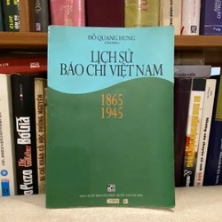 LỊCH SỬ BÁO CHÍ VIỆT NAM 1865 - 1945
