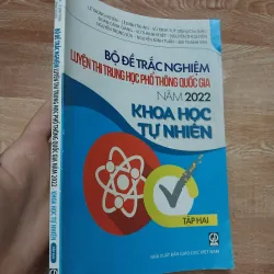 Bộ đề trắc nghiệm Khoa Học Tự Nhiên Năm 2022 - Luyện thi THPT Quốc gia