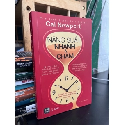 Năng suất nhanh và chậm - Cal Newport