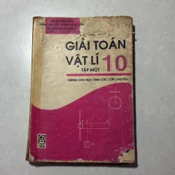 Giải toán vật lý 10 tập 1 (dùng cho các lớp chuyên) - 1996s